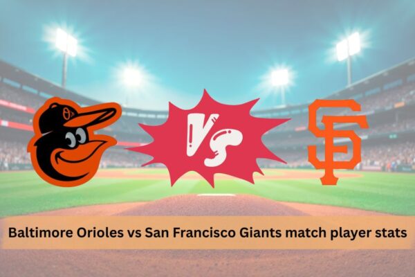 baltimore orioles vs san francisco giants match player stats